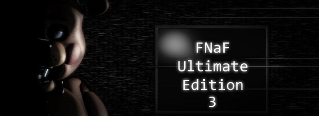 FNaF Ultimate Edition 3 (Official)