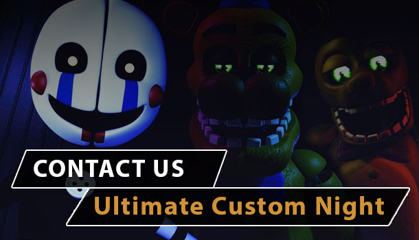 Contact Ultimate Custom Night